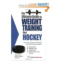The Ultimate Guide to Weight Training for Hockey (The Ultimate Guide to Weight Training for Sports, 15) (The Ultimate Guide to Weight Training for Sports, ... Guide to Weight Training for Sports, 15)