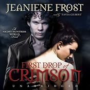 First Drop of Crimson: Night Huntress World, Book 1 | [Jeaniene Frost]