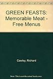 Green feasts : memorable meat-free menus
