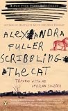 Scribbling the Cat: Travels with an African Soldier