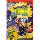 Super Hero Squad: The Trouble with Thor (Passport to Reading Level 2) ~ Lucy Rosen