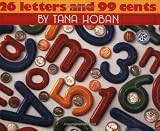 26 Letters and 99 Cents (068814389X) by Hoban, Tana