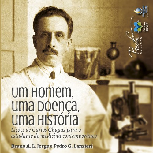 Um homem, uma doença, uma história: 1 (Portuguese Edition)