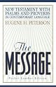 The Message: The Bible in Contemporary Language