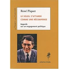Le soleil s'attarde comme une r�compense : Regards sur un engagement politique