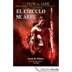 La Flor de Jade II (El C�rculo se Abre)