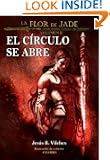 La Flor de Jade II (El C�rculo se Abre) (Spanish Edition)