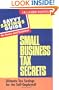 Small Business Tax Secrets: Ultimate Tax Savings for the Self-Employed! (Savvy Savings Guide for Home and Business)