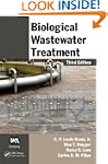 Biological Wastewater Treatment, Thir...