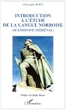 Revue Editions L'Harmattan  / Introduction à l'étude de la langue norroise : (Scandinave médiéval)