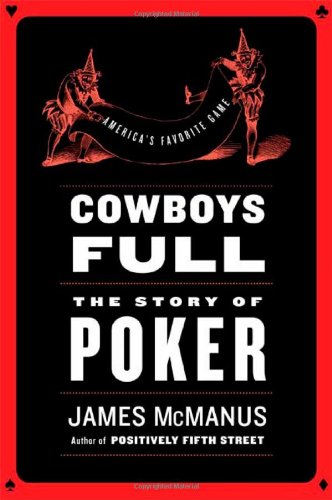 Cowboys Full: The Story of Poker