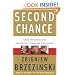 Second Chance: Three Presidents and the Crisis of American Superpower