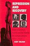 Repression And Recovery: Modern American Poetry & Politics Of Cultural Memory (Wisconsin Project on American Writers)