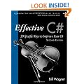 Effective C# (covers C# 4.0): 50 Specific Ways to Improve Your C# (Effective Software Development)
