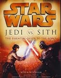 Star Wars - Jedi vs. Sith - The Essential Guide to the Force