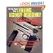 The Gun Digest Book of Firearms Assembly/Disassembly Part I - Automatic Pistols (Gun Digest Book of Firearms Assembly/Disassembly: Part 1 Automatic Pistols) (Pt. 1)