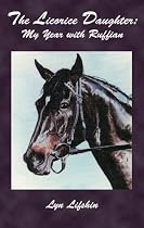 The Licorice Daughter: My Year with Ruffian