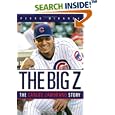 The Big Z:  The Carlos Zambrano Story