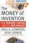 The Money of Invention: How Venture Capital Creates New Wealth