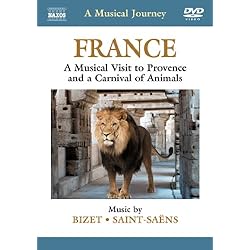 Musical Journey: France - A Musical Visit to Provence and a Carnival of Animals