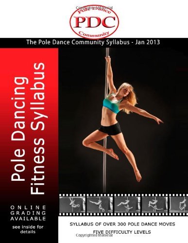 Pole Dancing Fitness Syllabus 2013 [Paperback] [2012] (Author) Mr S Remmer, Mrs S Remmer