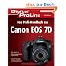 Digital ProLine: Profihandbuch Canon EOS 7D