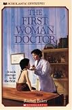 The first woman doctor: The story of Elizabeth Blackwell, M.D