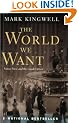 The World We Want: Virtue, Vice, and the Good Citizen