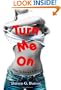 Turn Me On: How to Attract A Man