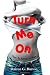 Turn Me On: How to Attract A Man