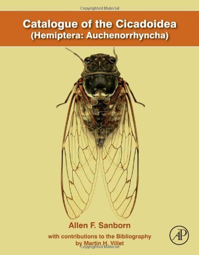 Catalogue of the Cicadoidea (Hemiptera: Auchenorrhyncha) by Sanborn, Allen F. (2013) Hardcover