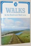 Walks in the Hadrians Wall area : a guide to thirteen walks of between three and five miles in length in and around the Northumberland National Park