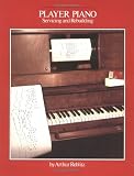Player Piano: Servicing and Rebuilding