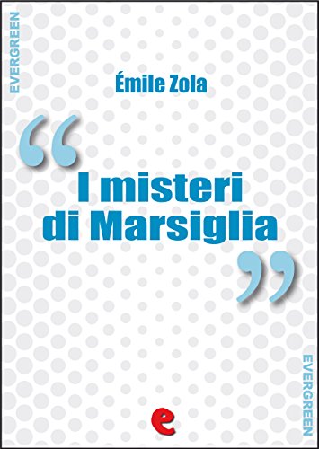I Misteri di Marsiglia (Evergreen) (Italian Edition)