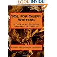 SQL for Query Writers: Based on Oracle Database 11g