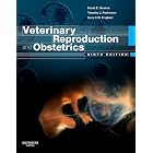 Veterinary Reproduction and Obstetrics by David E. Noakes BVet Med PhD FRCVS DVRep DipECAR, Timothy J. Parkinson BVSc PhD DBR FRCVS, and Gary C. W. England BVetmed PhD FRCVS CertVA DVR DVRep DiplomatACT