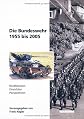 Die Bundeswehr 1955 bis 2005 : Ru?ckblenden, Einsichten, Perspektiven