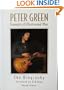 PETER GREEN: FOUNDER OF FLEETWOOD MAC - THE BIOGRAPHY