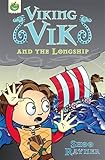 Viking Vik and the longship
