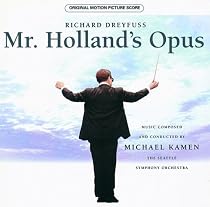 Mr. Holland's Opus - Original Motion Picture Soundtrack