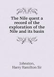 The Nile quest a record of the exploration of the Nile and its basin. 1950- w.12