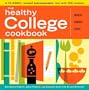 THE HEALTHY COLLEGE COOKBOOK QUICK. CHEAP EASY