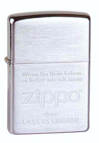 Zippo Feuerzeug : Wenn Du Dein Leben so liebst .. Dann lass es liegen