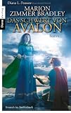 Das Schwert von Avalon: Roman