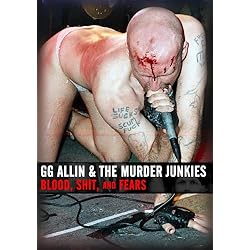 GG Allin - Blood, Shit And Fears