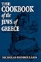 The Cookbook of the Jews of Greece