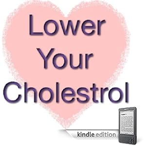 Lowering Your Cholesterol