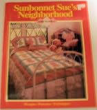 Sunbonnet Sue's Neighborhood - Quilts Made Easy