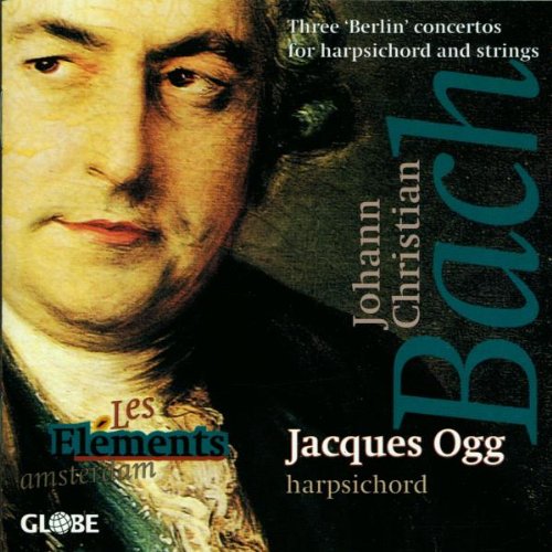 Johann Christian Bach: Three Harpsichord Concertos 
