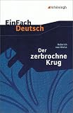 EinFach Deutsch - Textausgaben: Der zerbrochene Krug - Mit Materialien: Ein Lustspiel - Klasse 11 - 13 - Heinrich von Kleist